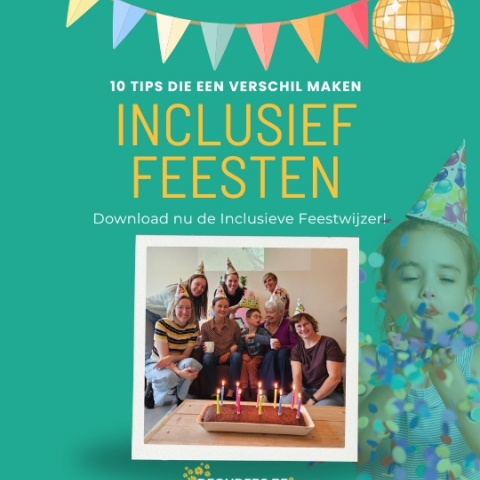 Inclusief feesten? Dit is hoe je het aanpakt!